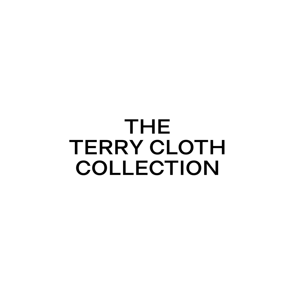 The Terry Cloth Collection