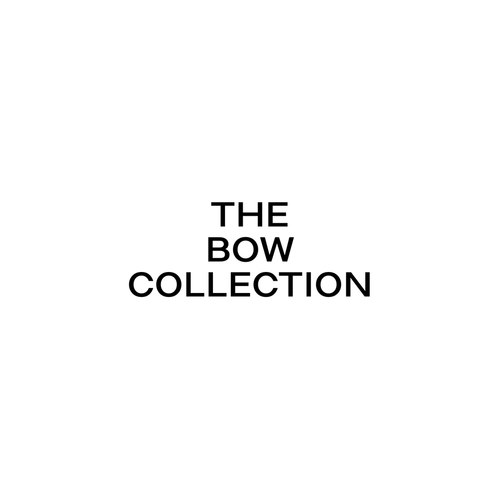 The Bow Collection